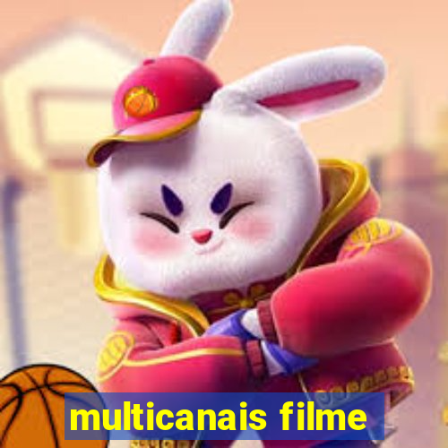 multicanais filme